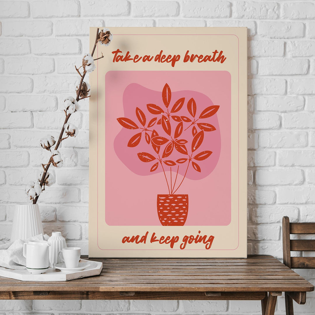 Take A Deep Breath & Keep Going Wall Art Painting, HD Canvas Print, Framed, Ready to Hang. (POMA09)