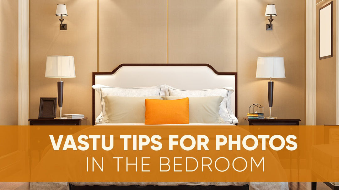 4 Important Vastu Tips for Placing and Avoid Photos in the Bedroom - Paper Plane Design