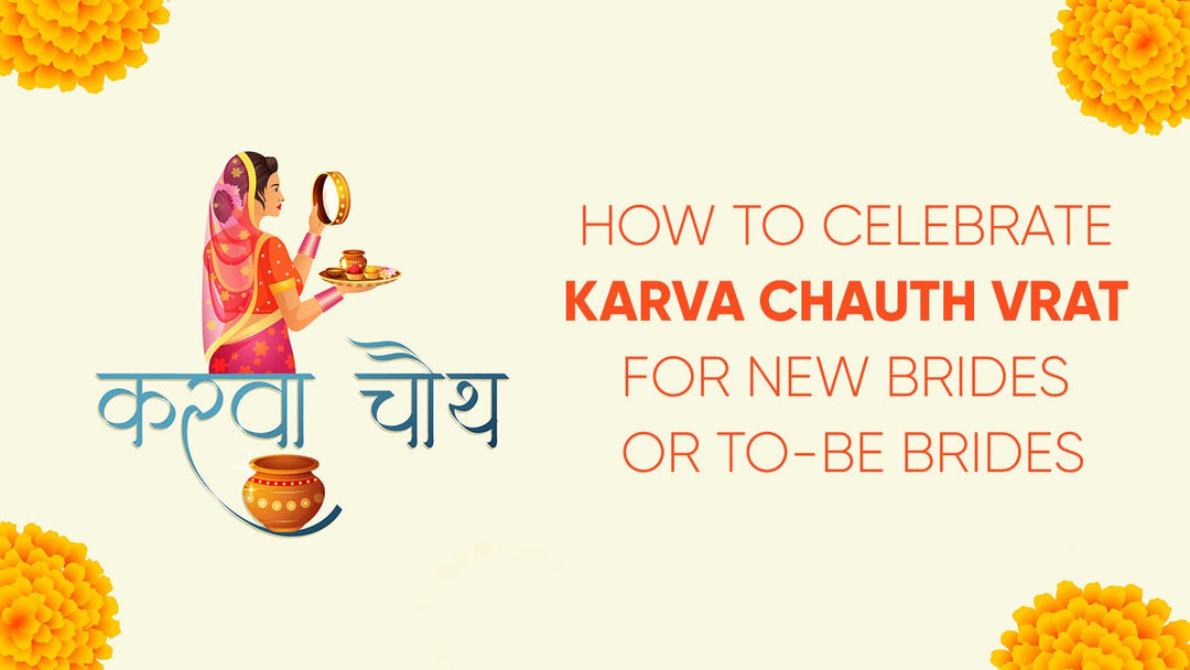 How to celebrate Karva Chauth Vrat for new brides or to-be brides - Paper Plane Design