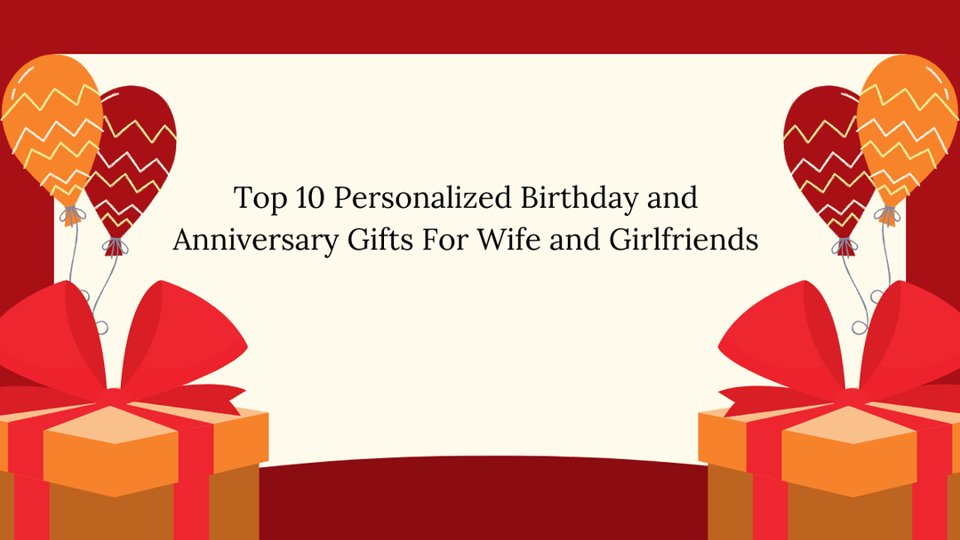 Top 10 Personalized Birthday and Anniversary Gifts For Wife and Girlfriends - Paper Plane Design