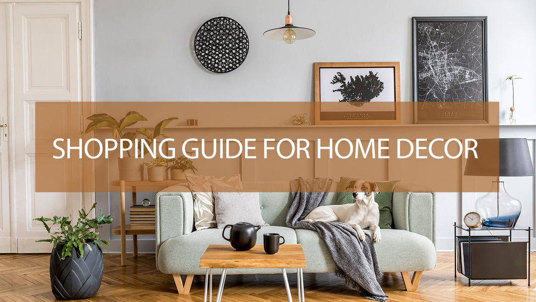 What should you keep in mind when shopping for Home Decor? - Paper Plane Design